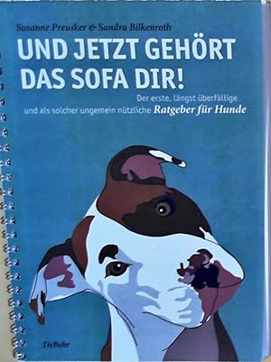 Und jetzt gehört das Sofa dir! - Der erste, längst überfällige und als solcher ungemein nützliche...