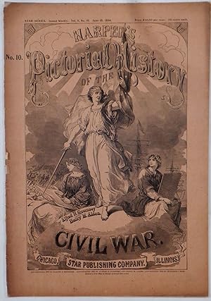 Harper's Pictorial History of the Civil War. No. 10. Vol II, No. 10, June 18, 1894