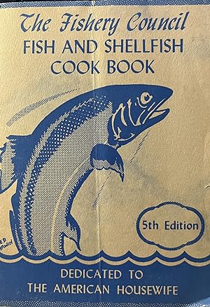 The Fishery Council Fish and Shellfish Cook Book 5th edition