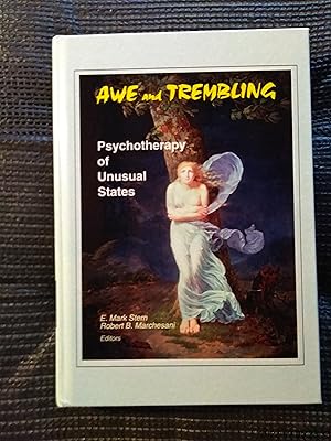 Awe and Trembling: Psychotherapy of Unusual States