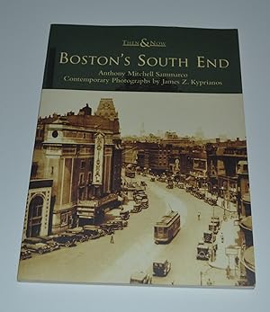Image du vendeur pour Boston's South End (Then & Now) mis en vente par Bibliomadness