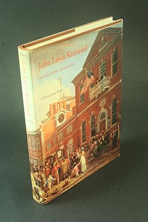 Imagen del vendedor de John Lewis Krimmel: genre artist of the early Republic. a la venta por Steven Wolfe Books