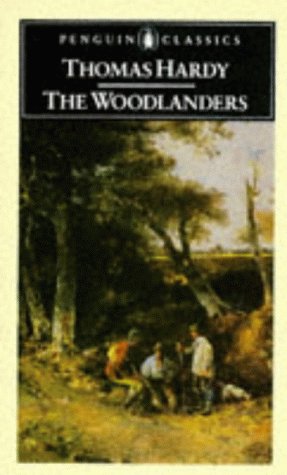 Seller image for THE WOODLANDERS Paperback Novel (Thomas Hardy - Penguin Classics - 1986) for sale by Comics Monster