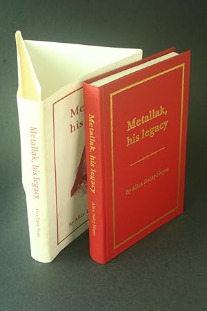 Seller image for Metallak, his legacy. for sale by Steven Wolfe Books