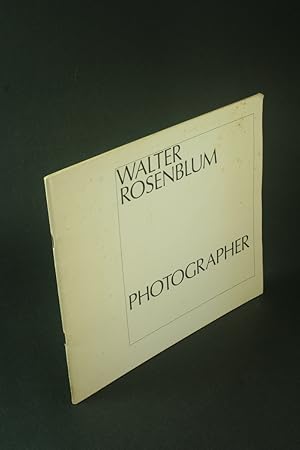 Imagen del vendedor de Walter Rosenblum, photographer: Fogg Art Museum, Harvard University, exhibition, March 7 through April 13, 1975. a la venta por Steven Wolfe Books