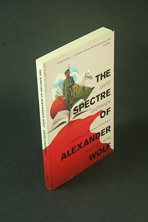 Seller image for The Spectre of Alexander Wolf. Translated from Russian by Bryan Karetnyk for sale by Steven Wolfe Books