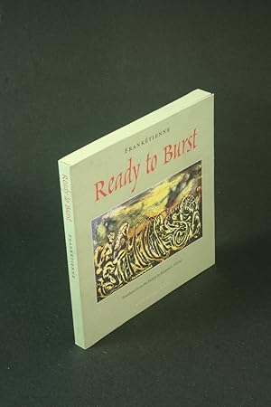 Bild des Verkufers fr Ready to Burst. Translated from the French by Kaiama L. Glover zum Verkauf von Steven Wolfe Books