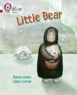 Seller image for Little Bear: A folktale from Greenland (Paperback) for sale by CitiRetail