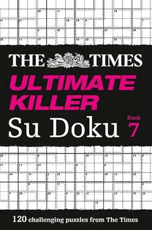 Immagine del venditore per The Times Ultimate Killer Su Doku Book 7 (Paperback) venduto da CitiRetail