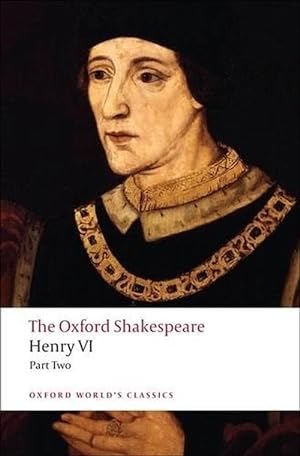 Imagen del vendedor de Henry VI, Part Two: The Oxford Shakespeare (Paperback) a la venta por CitiRetail