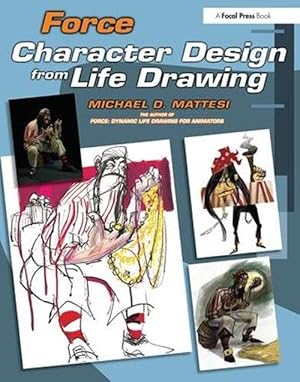 Immagine del venditore per Force: Character Design from Life Drawing (Paperback) venduto da CitiRetail