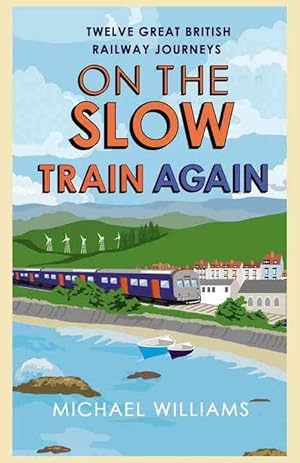 Seller image for On the Slow Train Again (Paperback) for sale by CitiRetail