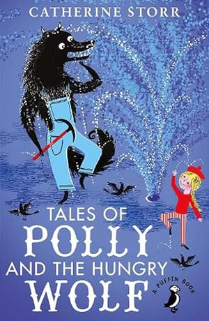 Seller image for Tales of Polly and the Hungry Wolf (Paperback) for sale by CitiRetail