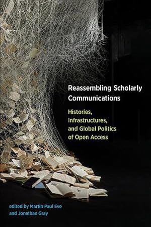 Seller image for Reassembling Scholarly Communications (Paperback) for sale by CitiRetail
