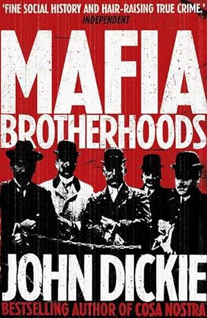 Image du vendeur pour Mafia Brotherhoods: Camorra, mafia, 'ndrangheta: the rise of the Honoured Societies (Paperback) mis en vente par CitiRetail