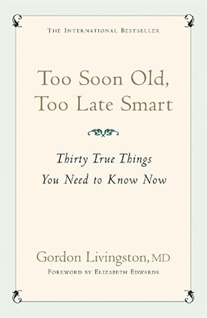 Seller image for Too Soon Old, Too Late Smart (Paperback) for sale by CitiRetail