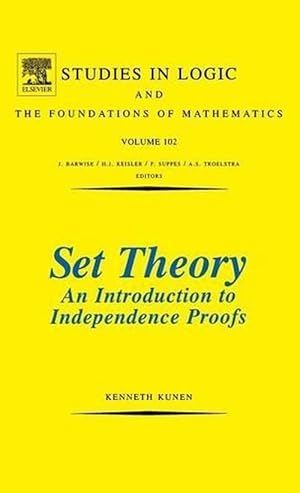Imagen del vendedor de Set Theory An Introduction To Independence Proofs (Hardcover) a la venta por CitiRetail