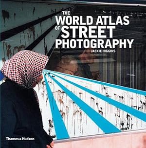 Imagen del vendedor de The World Atlas of Street Photography (Hardcover) a la venta por CitiRetail