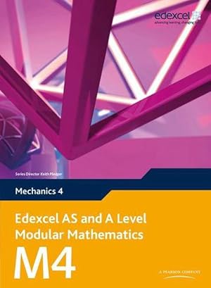 Imagen del vendedor de Edexcel AS and A Level Modular Mathematics Mechanics 4 M4 (Book & Merchandise) a la venta por CitiRetail