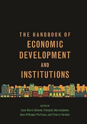 Immagine del venditore per The Handbook of Economic Development and Institutions (Hardcover) venduto da CitiRetail