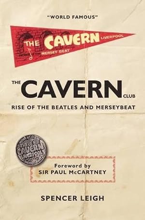 Immagine del venditore per Cavern Club: The Rise of The Beatles and Merseybeat (Paperback) venduto da CitiRetail