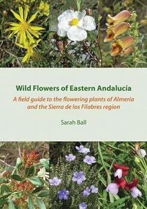 Imagen del vendedor de Wild Flowers of Eastern Andalucia (Paperback) a la venta por CitiRetail