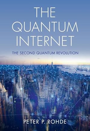 Imagen del vendedor de The Quantum Internet (Hardcover) a la venta por CitiRetail