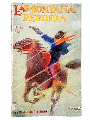 LA NOVELA DE AVENTURAS 36. LA MONTAÑA PERDIDA (Mayne Reid) Iberia / Joaquín Gil, 1928