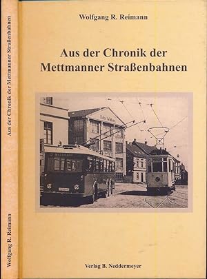 Immagine del venditore per Aus der Chronik der Mettmanner Straenbahnen. venduto da Versandantiquariat  Rainer Wlfel