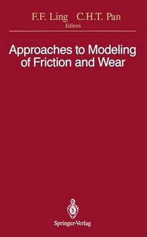 Bild des Verkufers fr Approaches to Modeling of Friction and Wear: Proceedings of the Workshop on the Use of Surface Deformation Models to Predict Tribology Behavior, Colum (Paperback) zum Verkauf von CitiRetail
