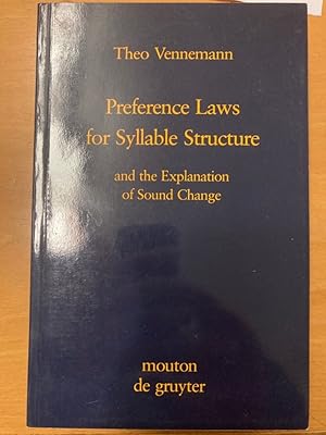 Imagen del vendedor de Preference Laws for Syllable Structure and the Explanation of Sound Change. With Special Reference to German, Germanic, Italian, and Latin. a la venta por Plurabelle Books Ltd