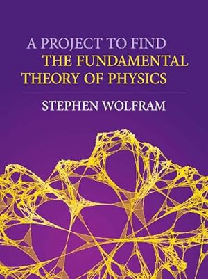 Seller image for A Project To Find The Fundamental Theory Of Physics (Hardcover) for sale by CitiRetail