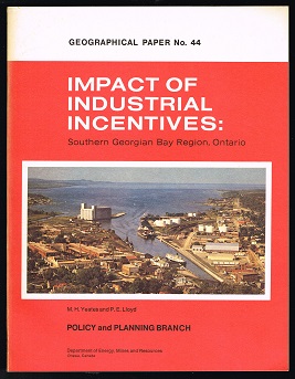 Imagen del vendedor de Impact of Industrial Incentives: Southern Georgian Bay Region, Ontario. - a la venta por Libresso Antiquariat, Jens Hagedorn