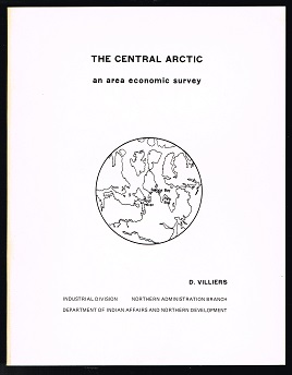 The Central Arctic: An Area Economic Survey. -