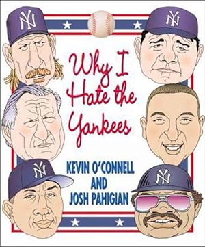 Imagen del vendedor de Why I Hate the Yankees (Paperback) a la venta por CitiRetail