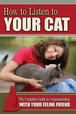 Immagine del venditore per How to Listen to Your Cat (Paperback) venduto da CitiRetail