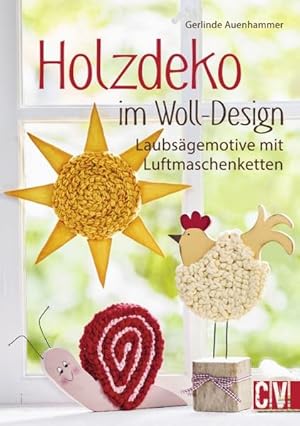 Holzdeko im Woll-Design: Laubsägemotive mit Luftmaschenketten