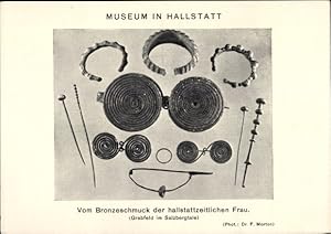 Ansichtskarte / Postkarte Museum in Hallstatt, Vom Bronzeschmuck der hallstattzeitlichen Frau