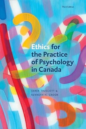 Imagen del vendedor de Ethics for the Practice of Psychology in Canada, Third Edition (Paperback) a la venta por CitiRetail