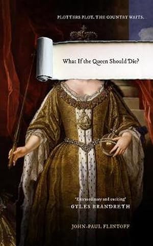 Seller image for What If the Queen Should Die? (Hardcover) for sale by CitiRetail