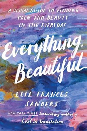 Seller image for Everything, Beautiful (Paperback) for sale by Grand Eagle Retail