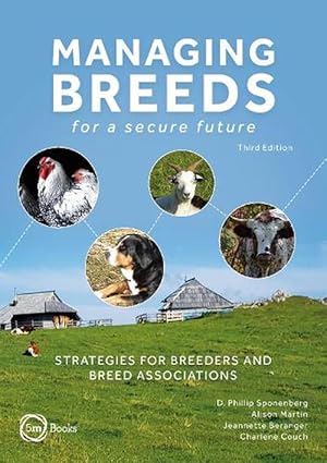 Immagine del venditore per Managing Breeds for a Secure Future 3rd Edition: Strategies for Breeders and Breed Associations (Hardcover) venduto da CitiRetail