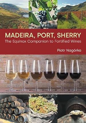 Immagine del venditore per Madeira, Port, Sherry (Hardcover) venduto da CitiRetail