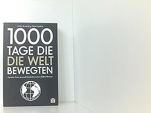 Bild des Verkufers fr 1000 Tage, die die Welt bewegten zum Verkauf von Book Broker