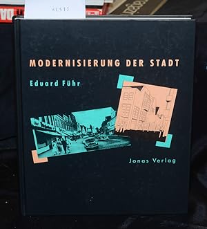 Modernisierung der Stadt - Über den Zusammenhang von Städtebau, Herrschaft und Alltagskultur; all...