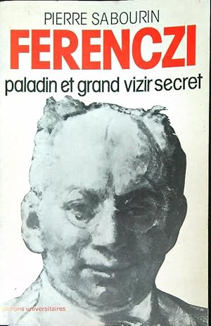Bild des Verkufers fr Ferenczi paladin et grand vizir secret zum Verkauf von Librodifaccia
