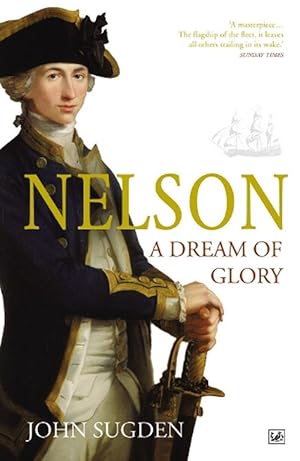 Image du vendeur pour Nelson: A Dream of Glory (Paperback) mis en vente par CitiRetail