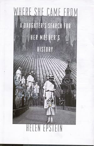 Seller image for Where She Came From: a Daughter's Search for Her Mother's History for sale by Bookshop Baltimore