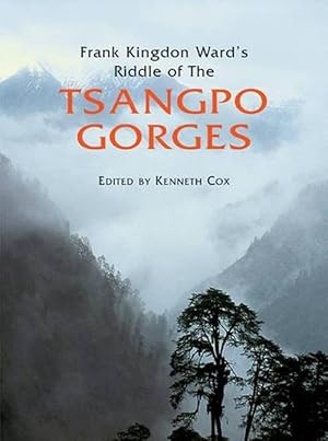 Seller image for Frank Kingdon Ward's Riddle of the Tsangpo Gorges (Hardcover) for sale by CitiRetail