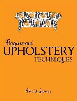 Seller image for Beginners Upholstery Techniques (Paperback) for sale by CitiRetail